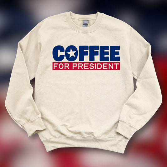 "Coffee For President" Classic Unisex Crewneck Sweatshirt