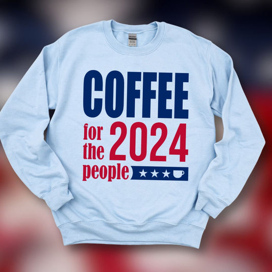 "Coffee 2024 - For The People " Classic Unisex Crewneck Sweatshirt