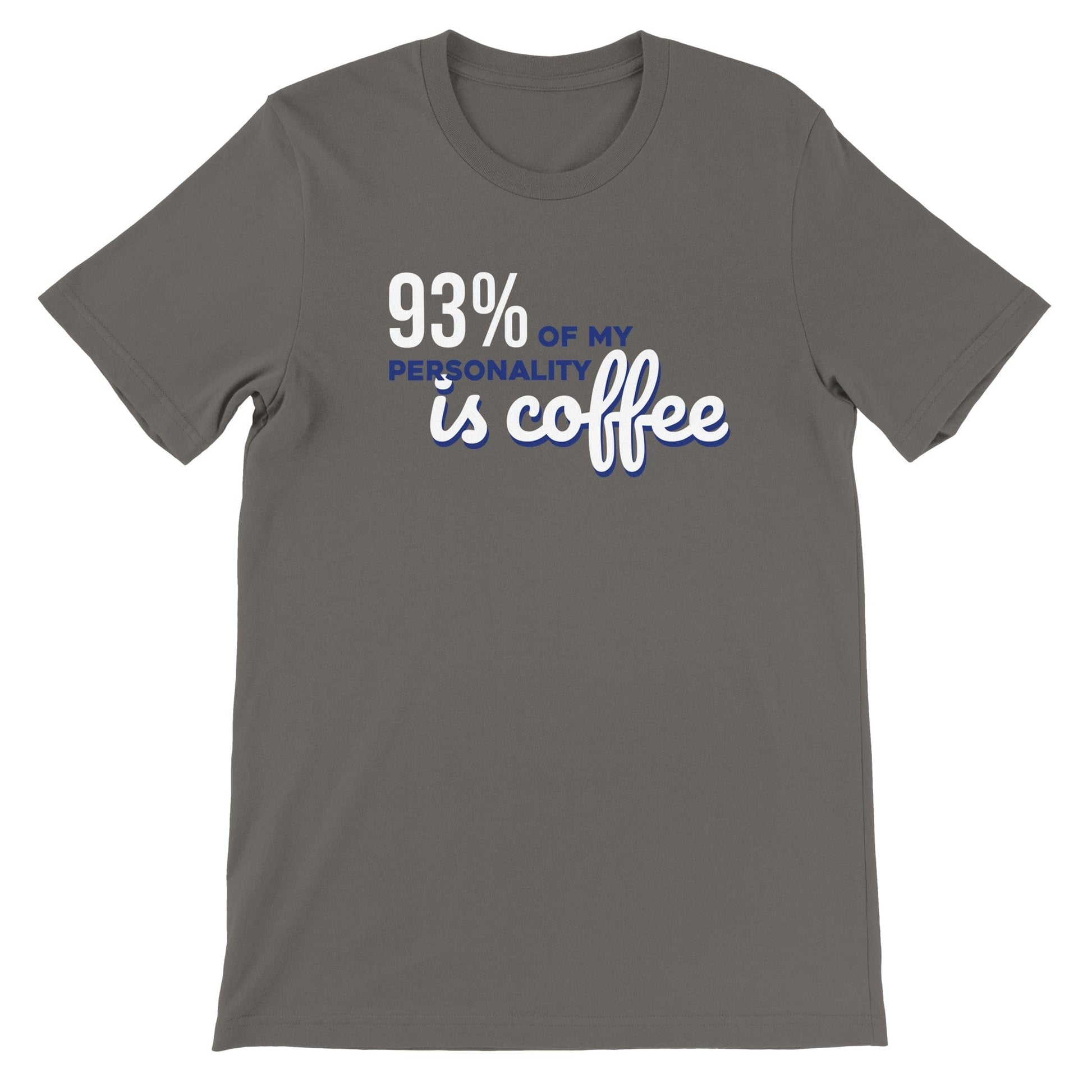 Good Bean Gifts 93% Coffee - Unisex Crewneck T-shirt Asphalt / S