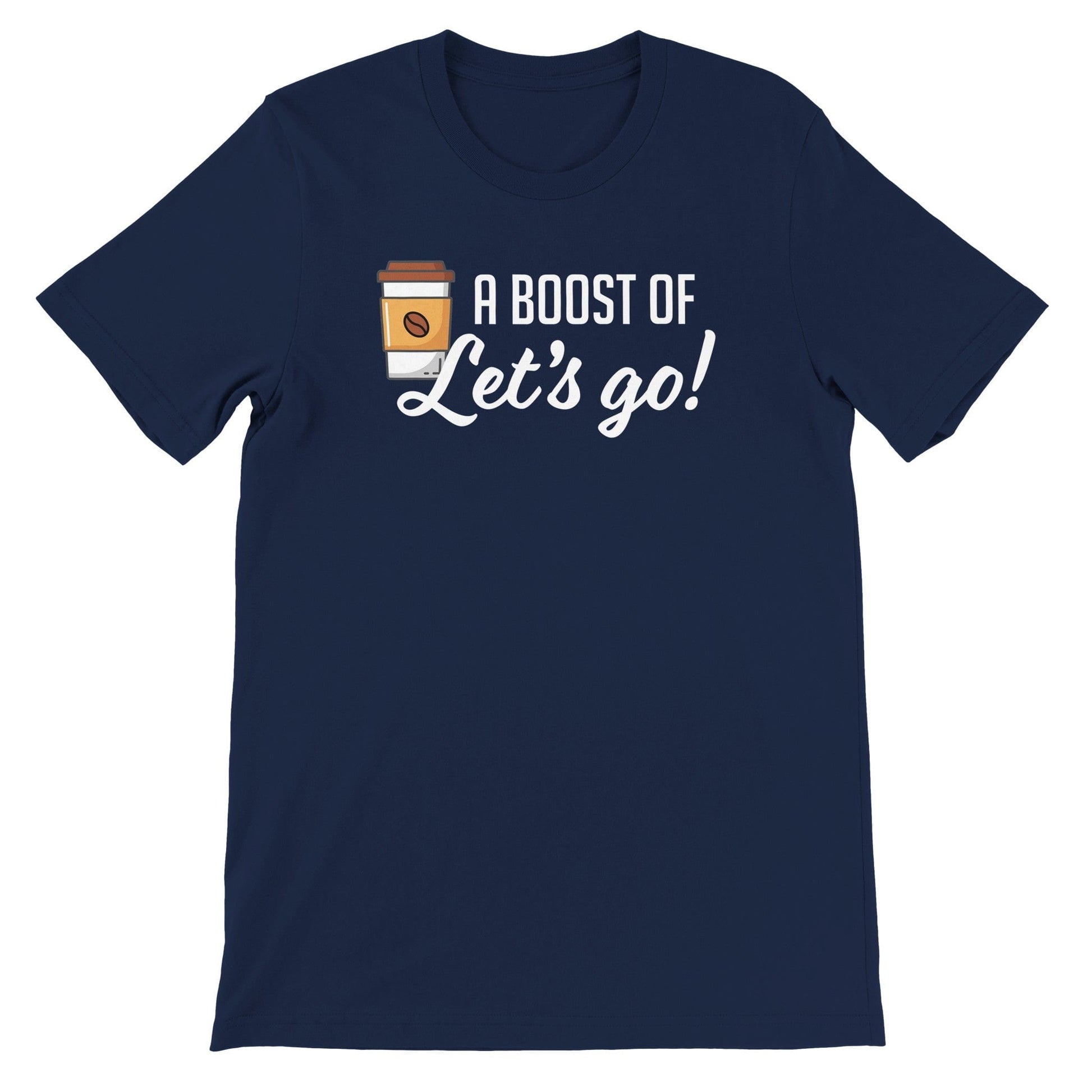 Good Bean Gifts "Boost of Let's Go! - Unisex Crewneck T-shirt | Bella + Canvas 3001 Navy / S