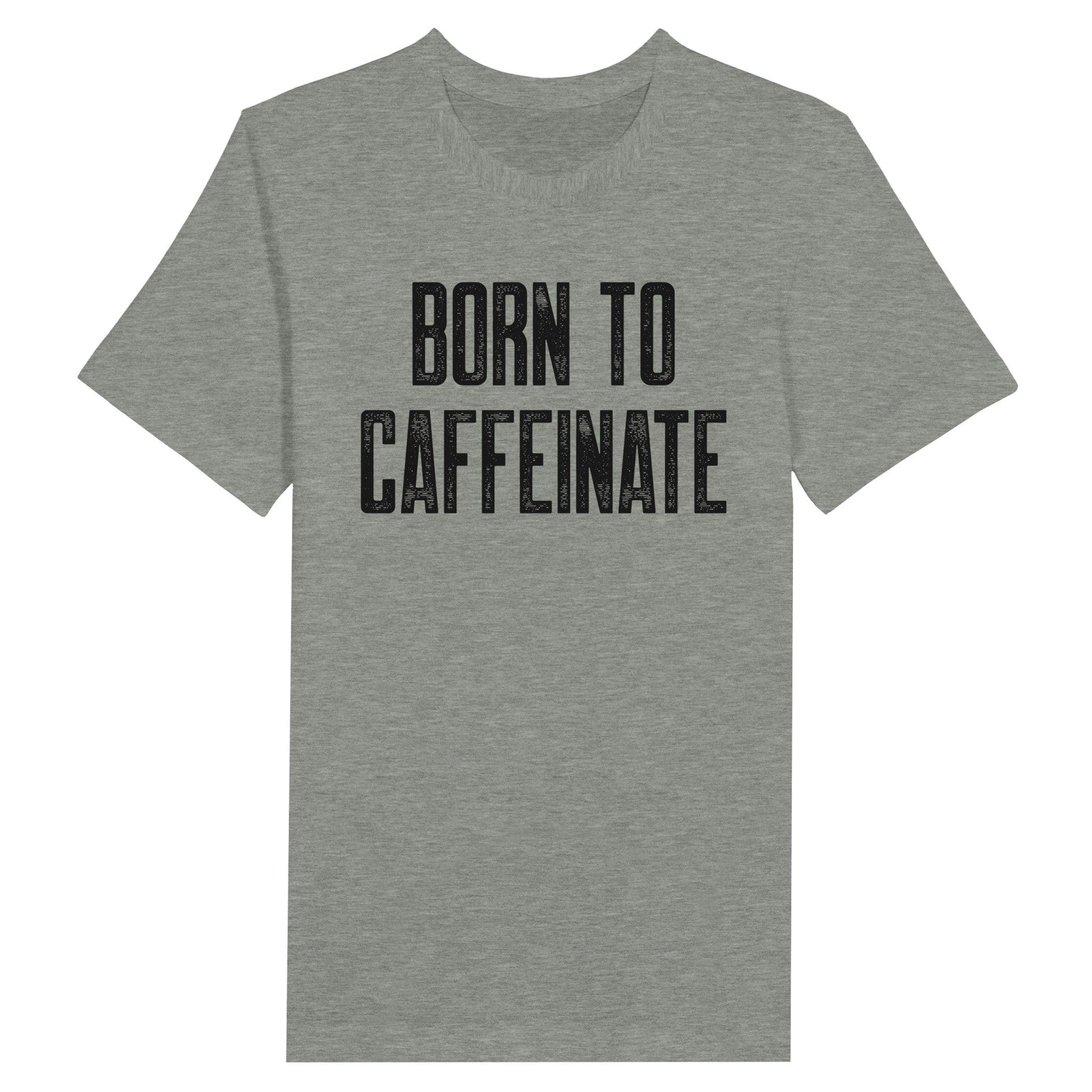 Good Bean Gifts "Born to Caffeinate" Unisex Crewneck T-shirt Athletic Heather / S