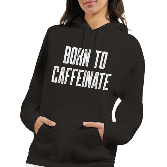 Good Bean Gifts "Born to Caffeinate" - Unisex Pullover Hoodie Black / S