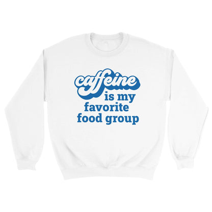 Good Bean Gifts "Caffeine is my favorite food group" Unisex Crewneck Sweatshirt S / White