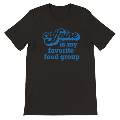 Good Bean Gifts "Caffeine is my favorite food group" Unisex Crewneck T-shirt Black / S