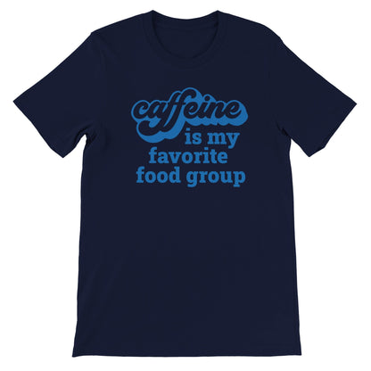 Good Bean Gifts "Caffeine is my favorite food group" Unisex Crewneck T-shirt Navy / S
