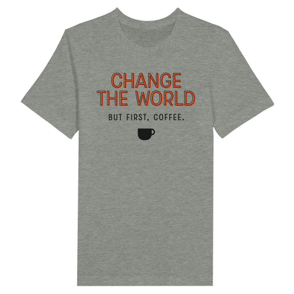 Good Bean Gifts "Change The World - But First Coffee" - Crewneck T-shirt Athletic Heather / S
