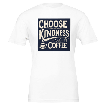 Good Bean Gifts Choose Kindness and Coffee T-Shirt – Premium Cotton Tee for Coffee Lovers