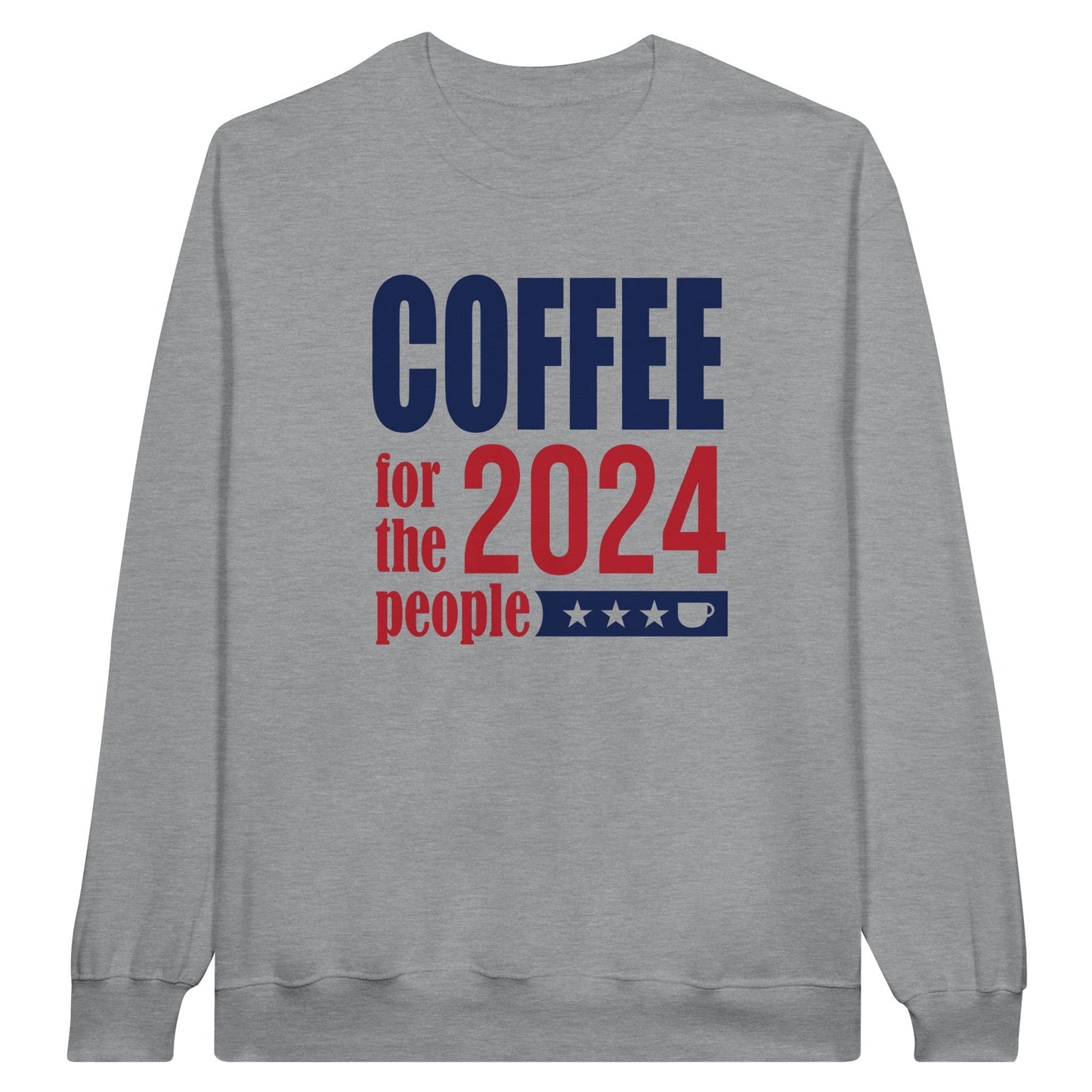 Good Bean Gifts "Coffee 2024 - For The People " Classic Unisex Crewneck Sweatshirt Sports Grey / S
