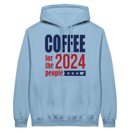 Good Bean Gifts "Coffee 2024 - For The People " Classic Unisex Pullover Hoodie Light Blue / 5XL