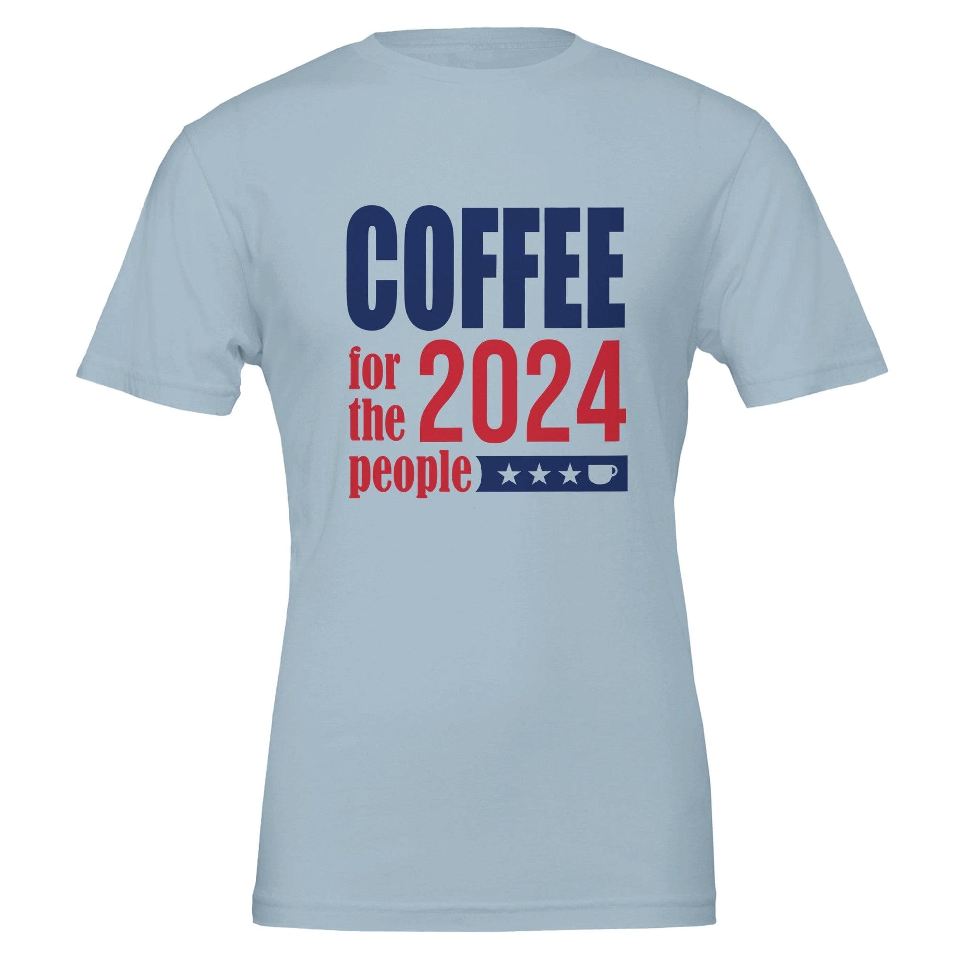 Good Bean Gifts "Coffee 2024 - For The People "Unisex Crewneck T-shirt | Bella + Canvas 3001 Light Blue / S