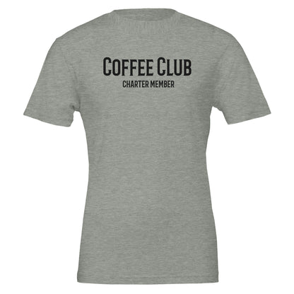 Good Bean Gifts Coffee Club T-Shirt - Charter Member Design for Coffee Lovers Athletic Heather / S