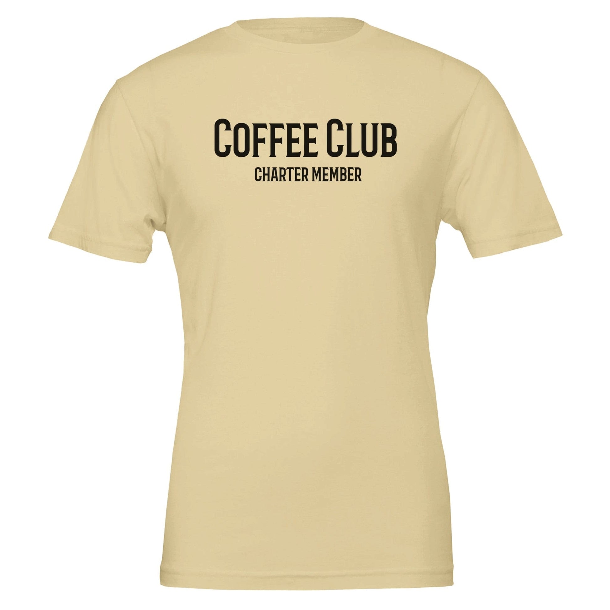 Good Bean Gifts Coffee Club T-Shirt - Charter Member Design for Coffee Lovers Natural / S