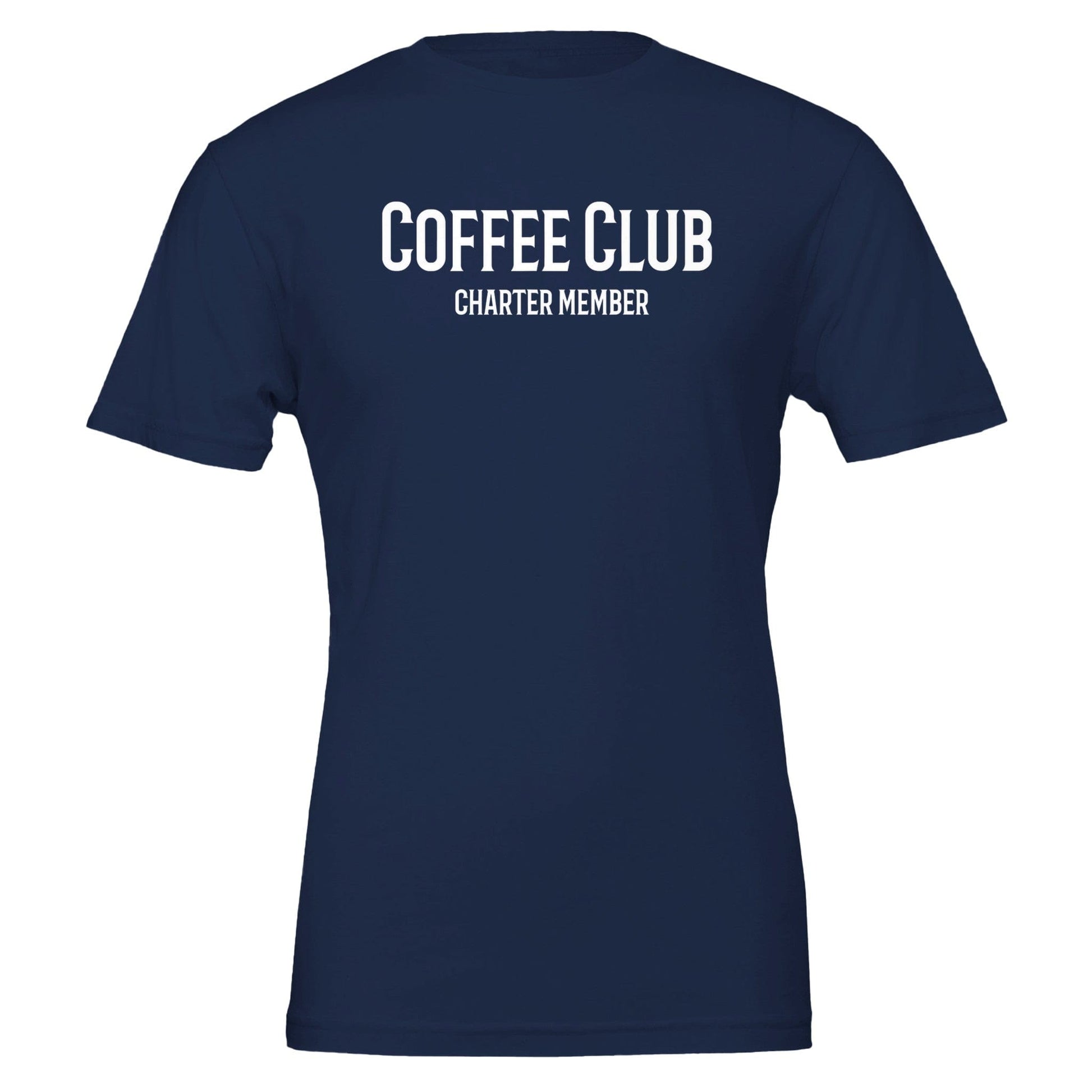 Good Bean Gifts Coffee Club T-Shirt - Charter Member Design for Coffee Lovers Navy / S