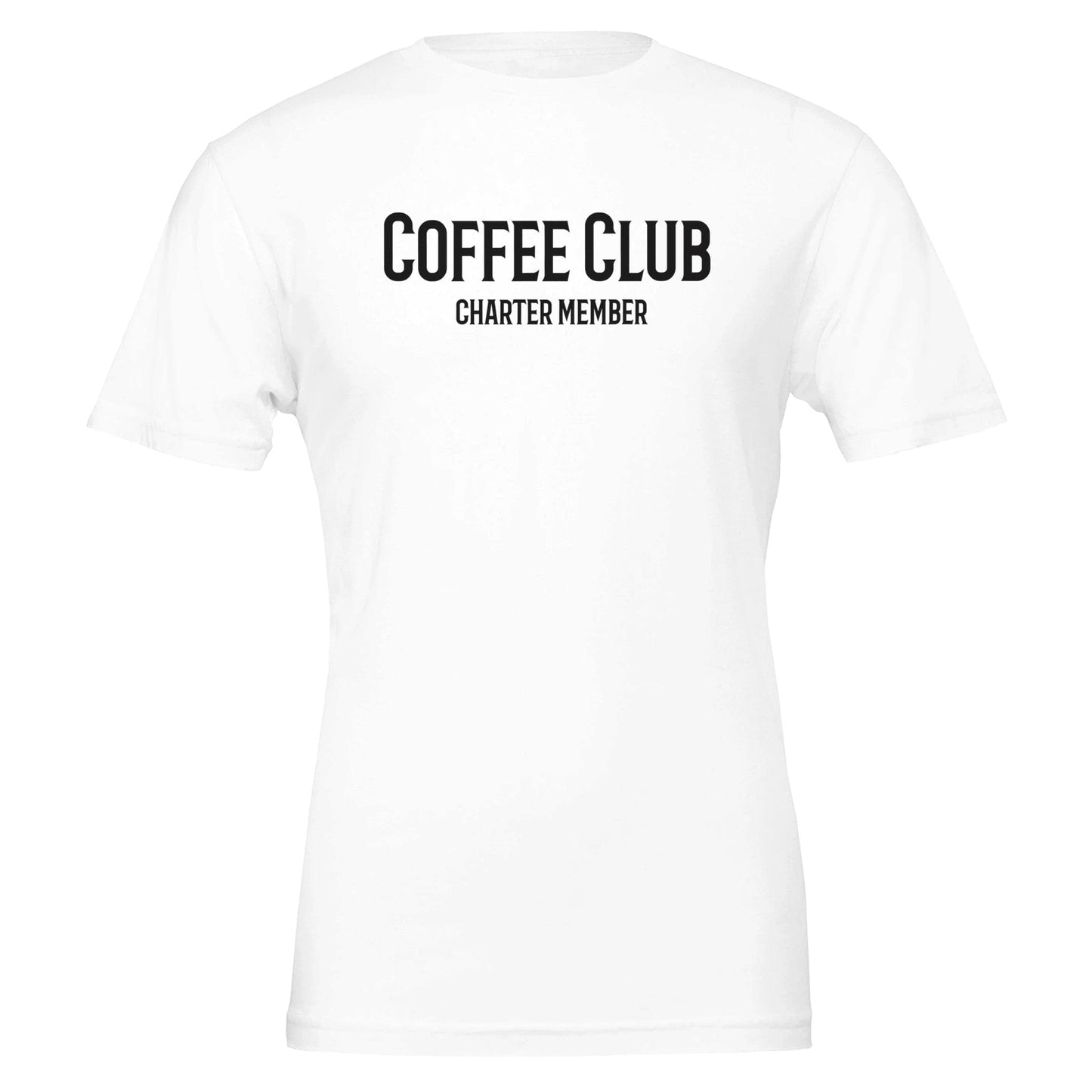 Good Bean Gifts Coffee Club T-Shirt - Charter Member Design for Coffee Lovers White / S