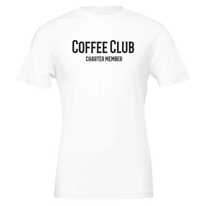 Good Bean Gifts Coffee Club T-Shirt - Charter Member Design for Coffee Lovers White / S