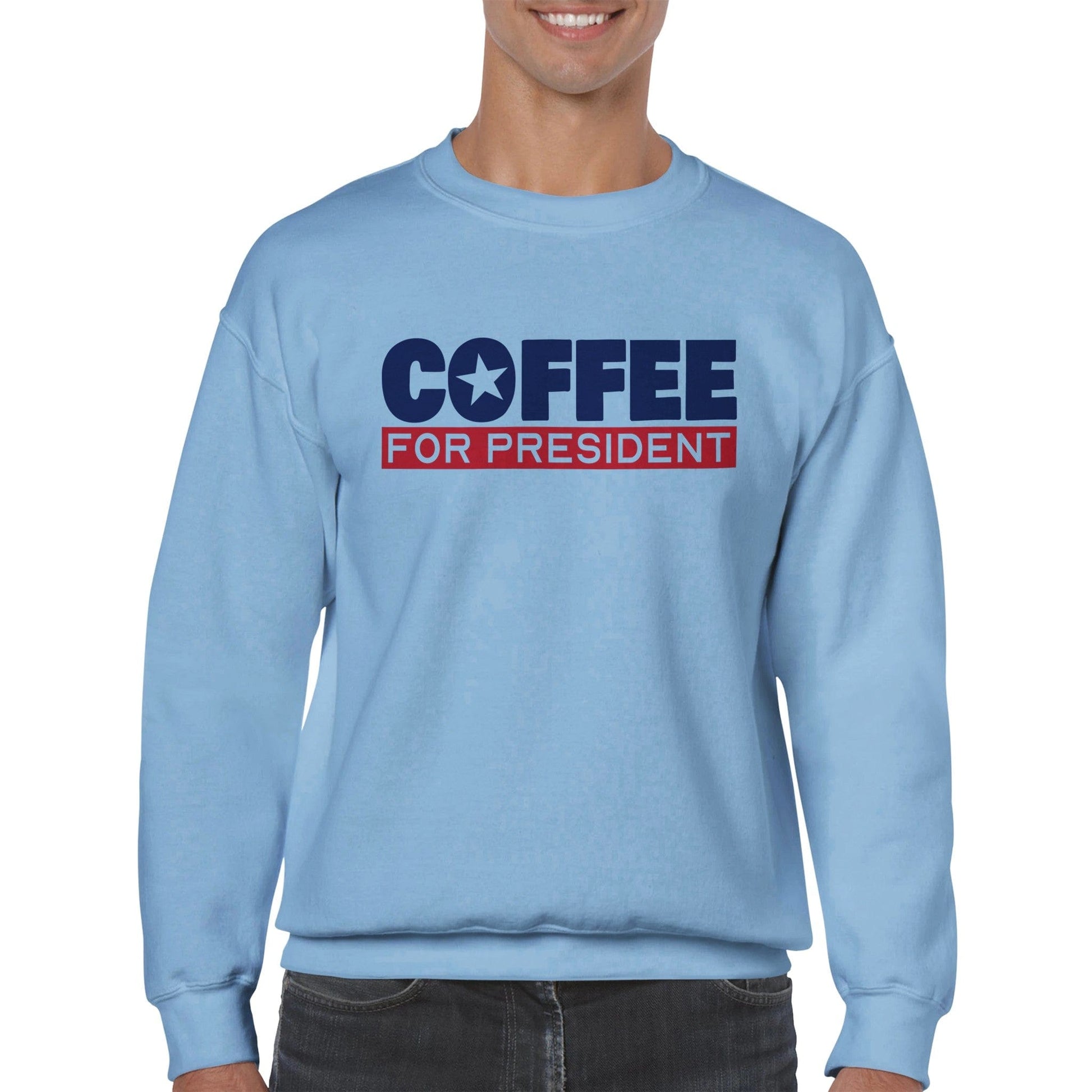 Good Bean Gifts "Coffee For President" Classic Unisex Crewneck Sweatshirt Light Blue / S