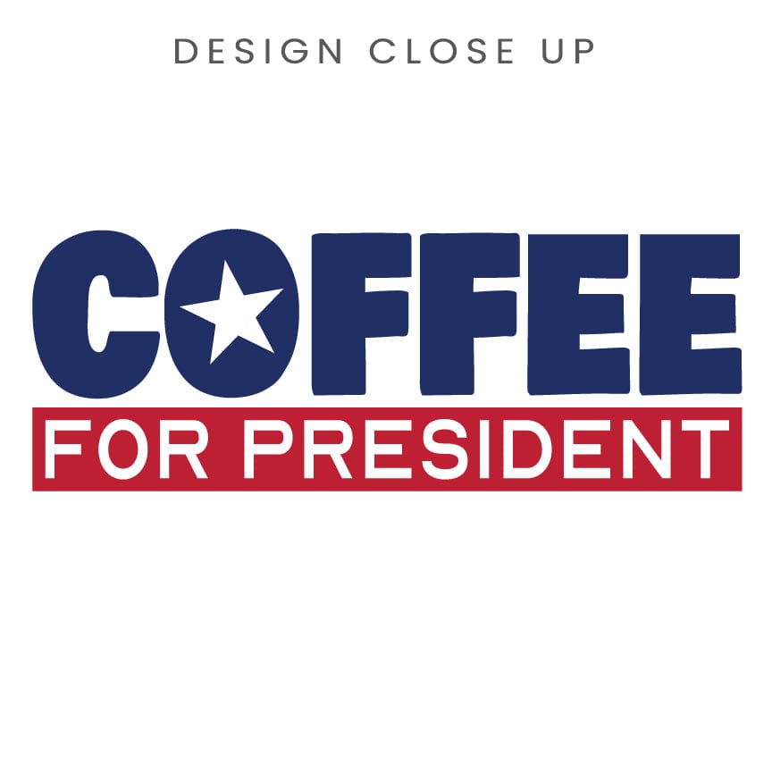 Good Bean Gifts "Coffee For President" Unisex Crewneck T-shirt | Bella + Canvas 3001