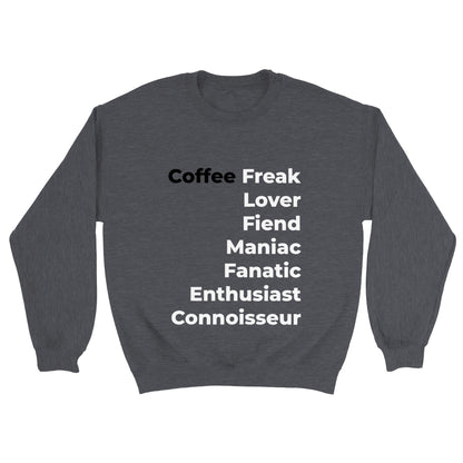 Good Bean Gifts Coffee Freak - Crewneck Sweatshirt Dark Heather / S