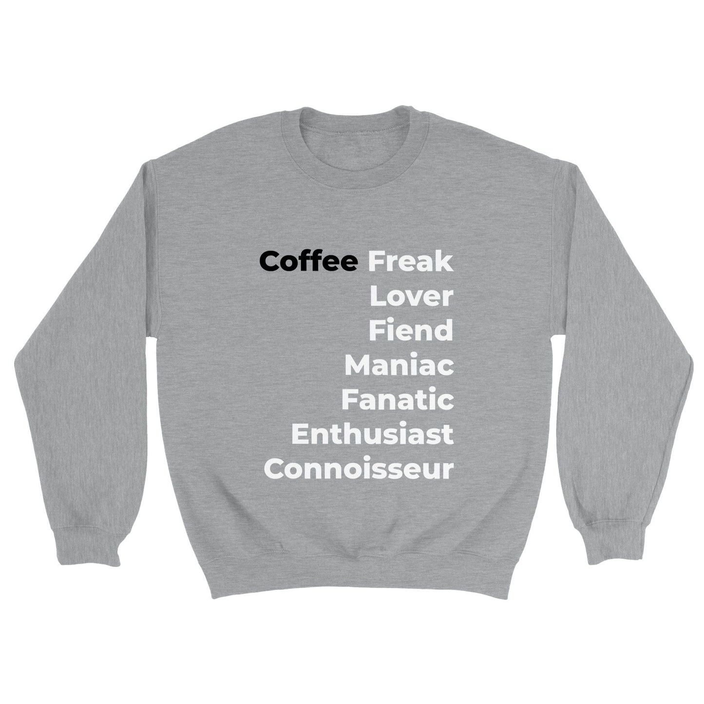 Good Bean Gifts Coffee Freak - Crewneck Sweatshirt Sports Grey / S