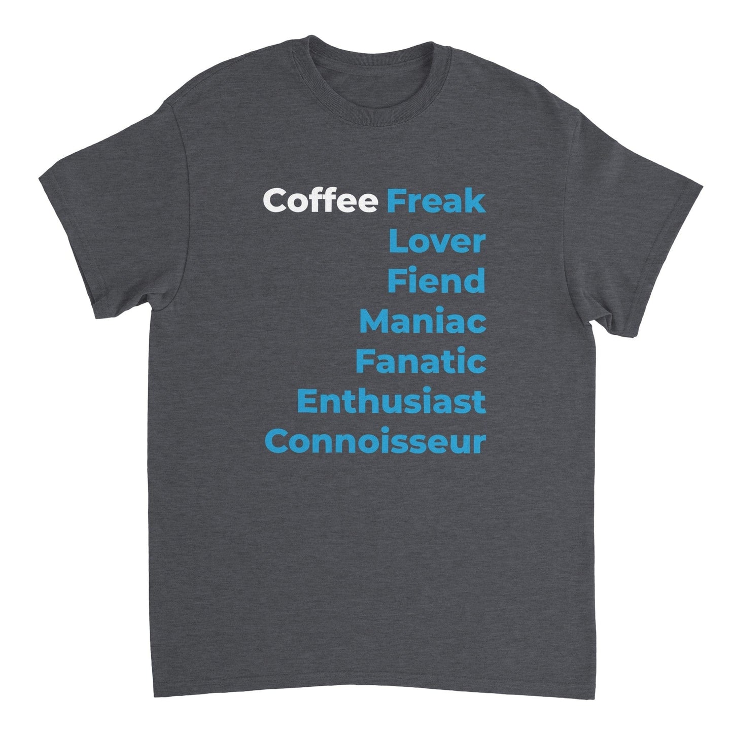 Good Bean Gifts Coffee Freak - Unisex Crewneck T-shirt