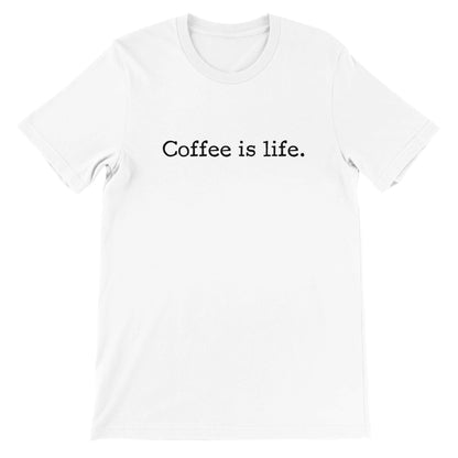 Good Bean Gifts Coffee is Life -  Unisex Crewneck T-shirt