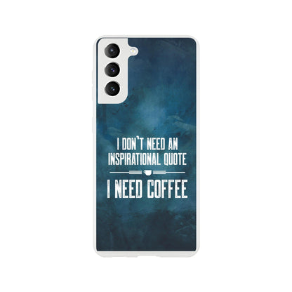 Good Bean Gifts "Coffee not Quotes" Flexi Cell Phone Case Galaxy S21