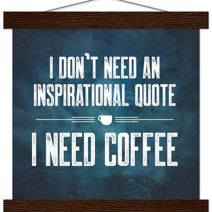 Good Bean Gifts "Coffee Not Quotes" Premium Matte Paper Coffee Poster with Hanger 25x25 cm / 10x10″ / dark wood