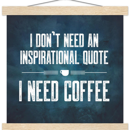 Good Bean Gifts "Coffee Not Quotes" Premium Matte Paper Coffee Poster with Hanger 30x30 cm / 12x12″ / natural wood