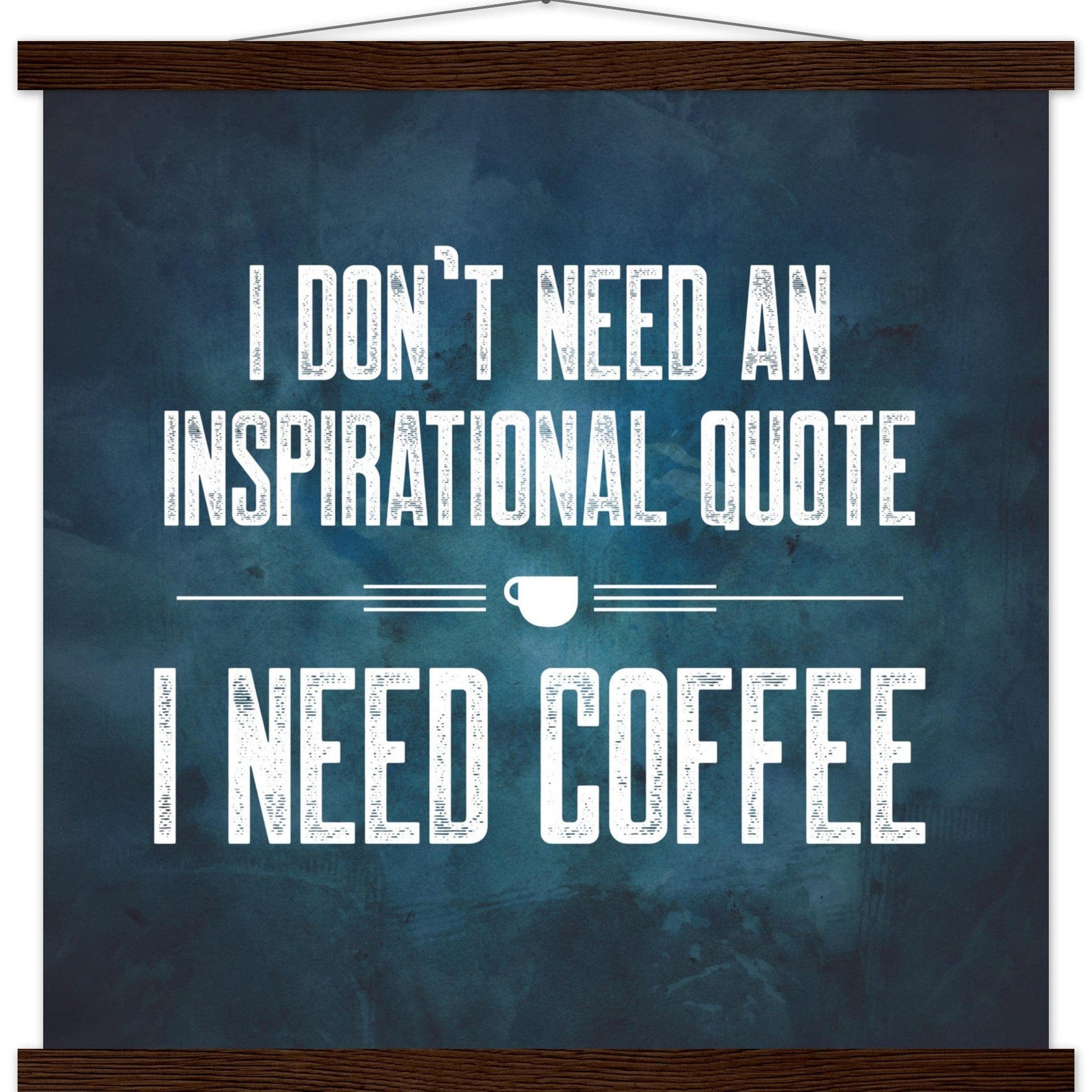 Good Bean Gifts "Coffee Not Quotes" Premium Matte Paper Coffee Poster with Hanger 45x45 cm / 18x18″ / dark wood