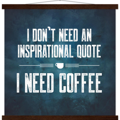 Good Bean Gifts "Coffee Not Quotes" Premium Matte Paper Coffee Poster with Hanger 50x50 cm / 20x20″ / dark wood