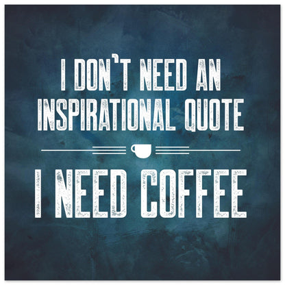 Good Bean Gifts "Coffee not Quotes" Premium Matte Paper Poster 45x45 cm / 18x18″