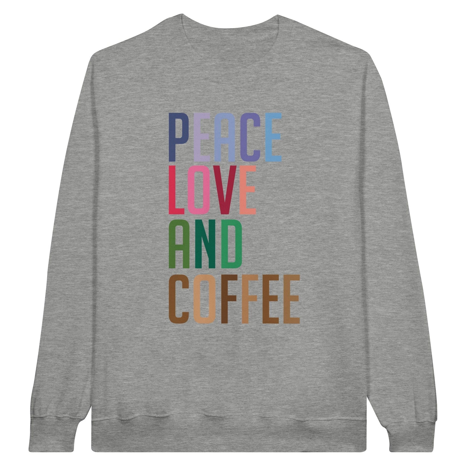 Good Bean Gifts Copy of "Peace Love and Coffee" - Classic Unisex Crewneck Sweatshirt S / Ash