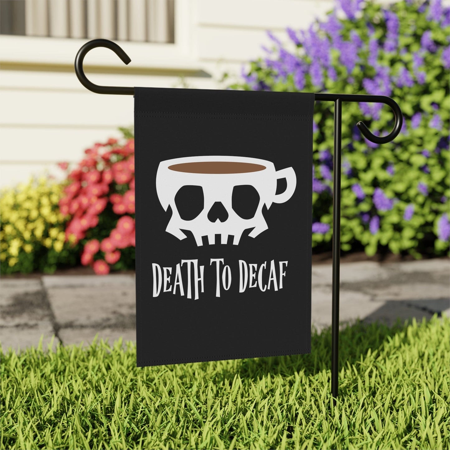 Good Bean Gifts "Death to Decaf" House Banner (Black background) 12'' × 18''
