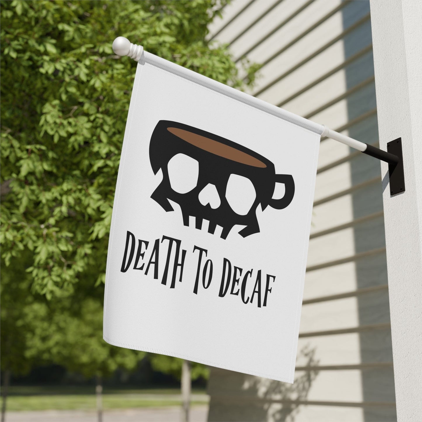Good Bean Gifts "Death to Decaf" House Banner (White background) 24.5'' × 32''