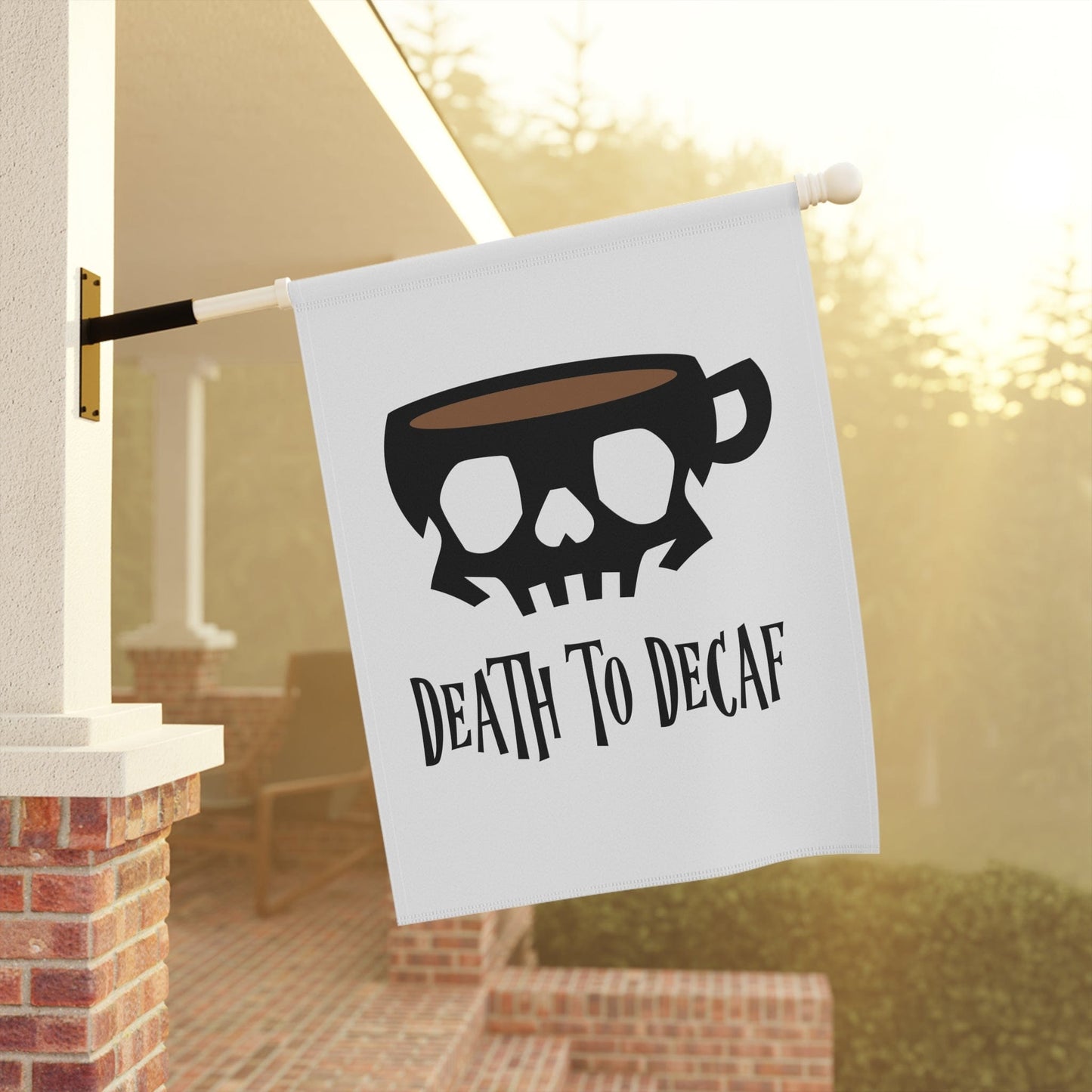 Good Bean Gifts "Death to Decaf" House Banner (White background)