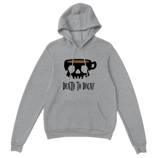 Good Bean Gifts "Death to Decaf" Pullover Hoodie Sports Grey / XS