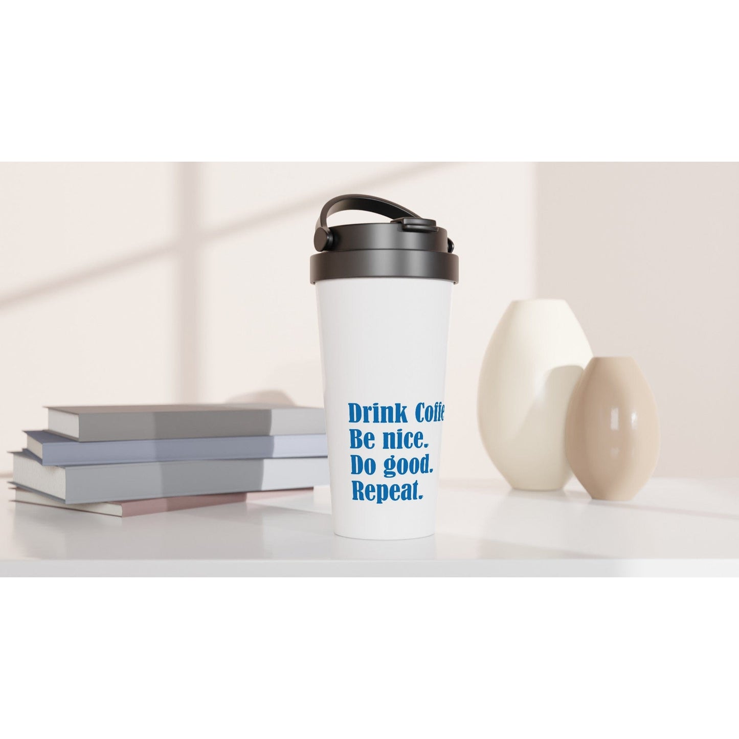 Good Bean Gifts "Drink Coffee, Be Nice, Do Good, Repeat". 15oz Stainless Steel Travel Mug