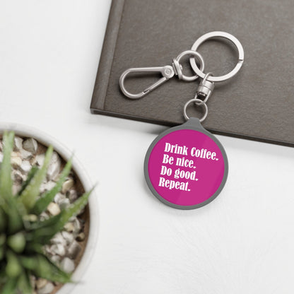 Good Bean Gifts "Drink Coffee, Be Nice, Do Good, Repeat". Keyring Tag (Pink w/gray trim) One size / Grey