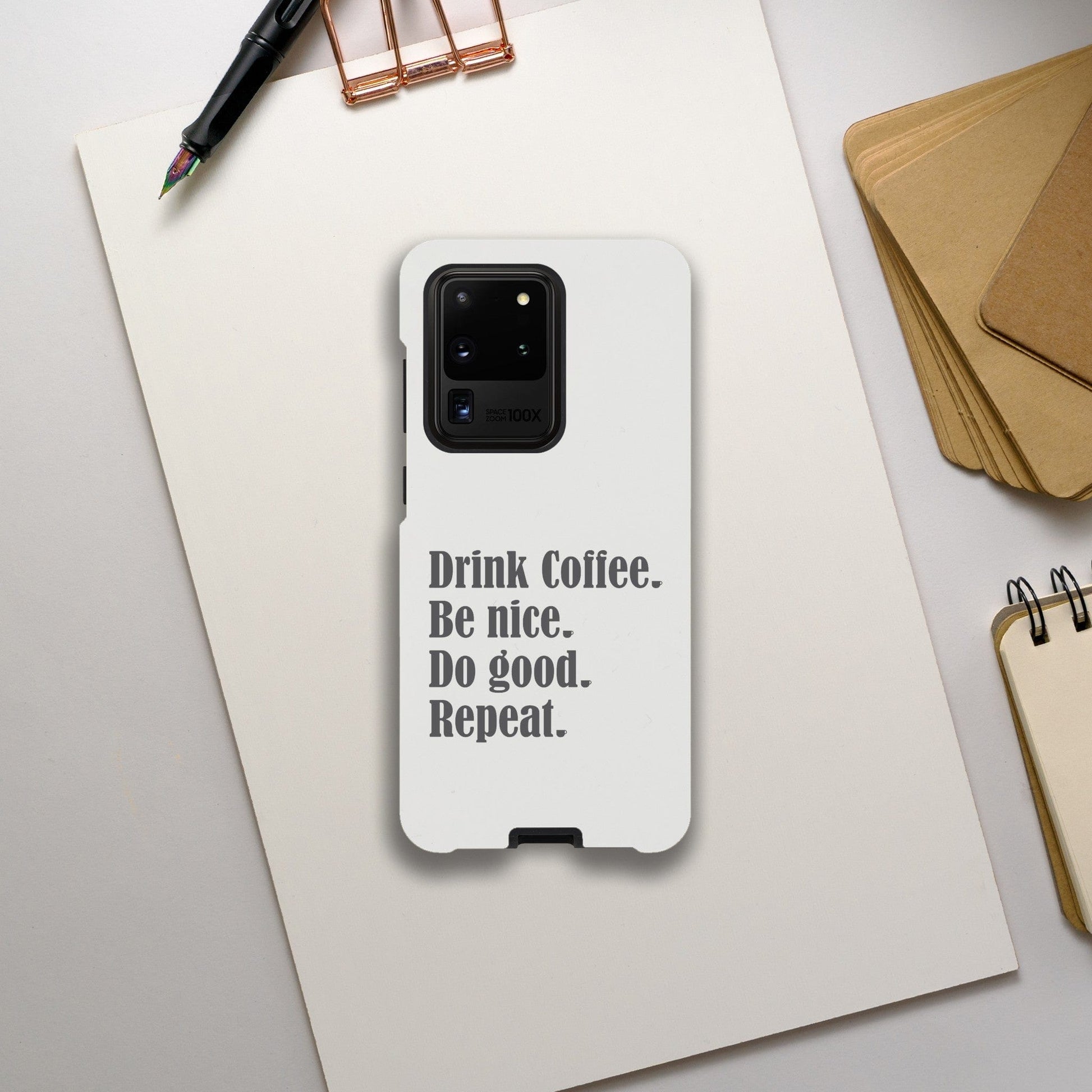 Good Bean Gifts "Drink Coffee, Be Nice, Do Good, Repeat" Tough Phone case (Gray imprint) Galaxy S20 Ultra