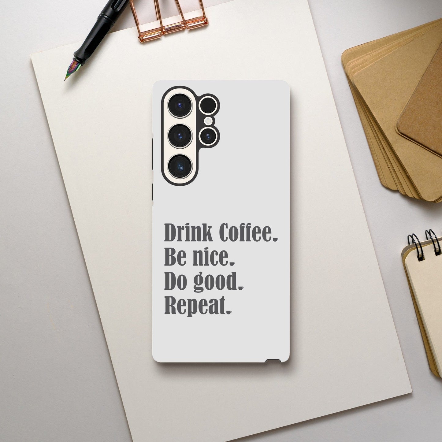 Good Bean Gifts "Drink Coffee, Be Nice, Do Good, Repeat" Tough Phone case (Gray imprint) Galaxy S23 Ultra