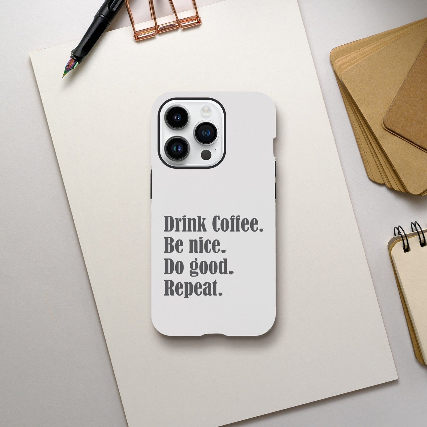 Good Bean Gifts "Drink Coffee, Be Nice, Do Good, Repeat" Tough Phone case (Gray imprint) iPhone 14 Pro