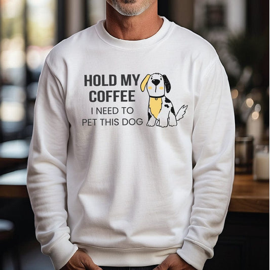 Good Bean Gifts Hold my coffee, I need to pet this dog - Crewneck Sweatshirt White / S