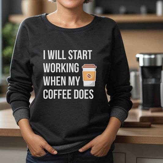 Good Bean Gifts I Will Work When My Coffee Does-Unisex Crewneck Sweatshirt Black / S