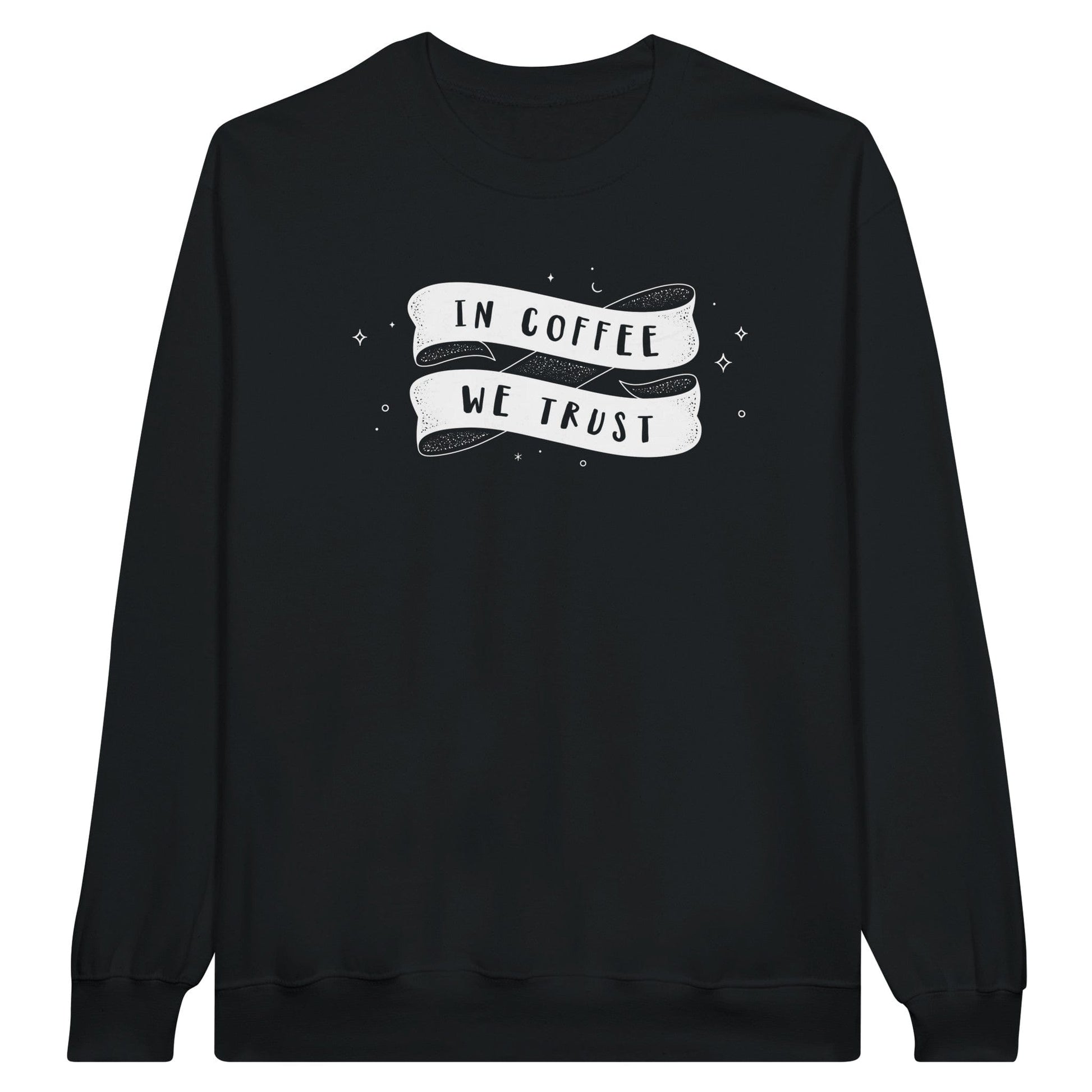 Good Bean Gifts In Coffee We Trust - Classic Unisex Crewneck Sweatshirt Black / S