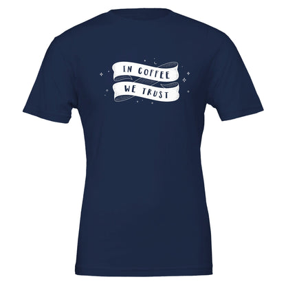 Good Bean Gifts "In Coffee We Trust" Unisex Crewneck T-shirt | Bella + Canvas 3001 Navy / S