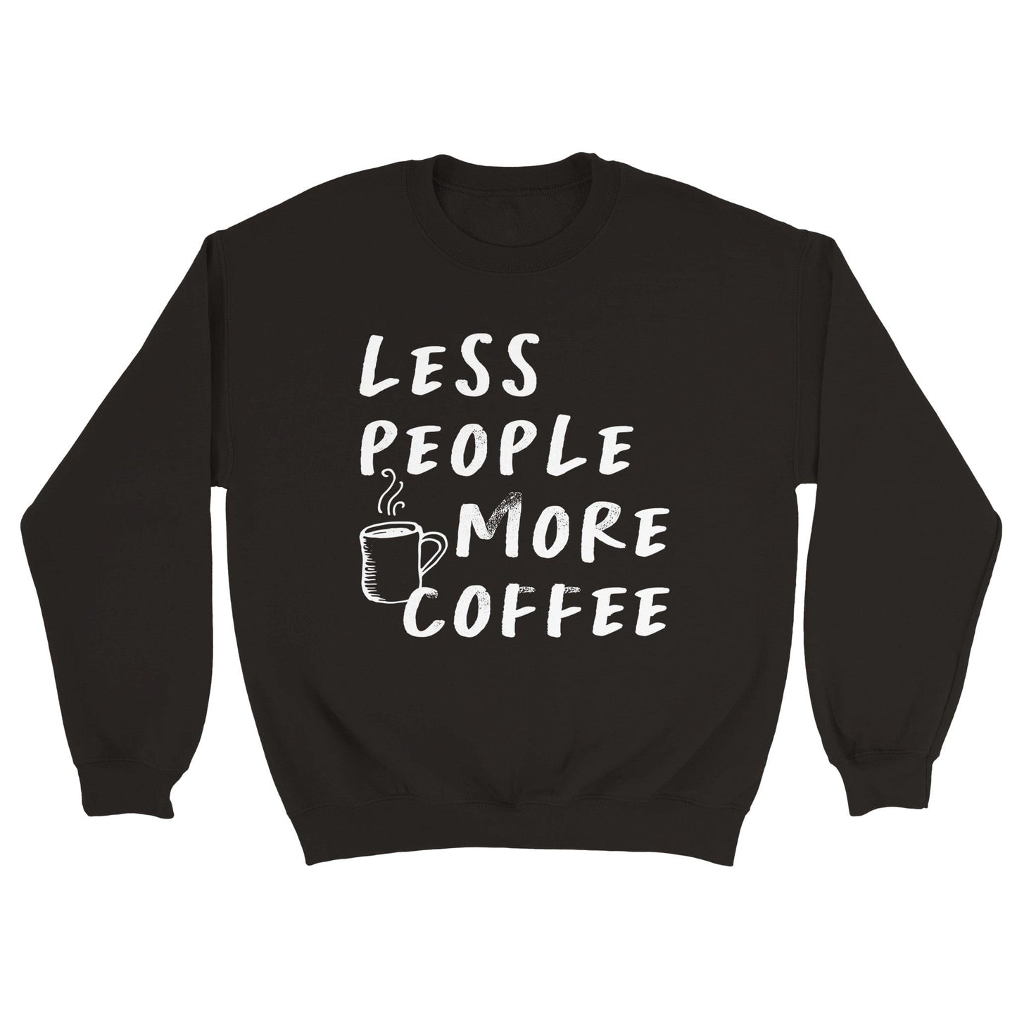 Good Bean Gifts Less People, More Coffee - Classic Unisex Crewneck Sweatshirt Black / S