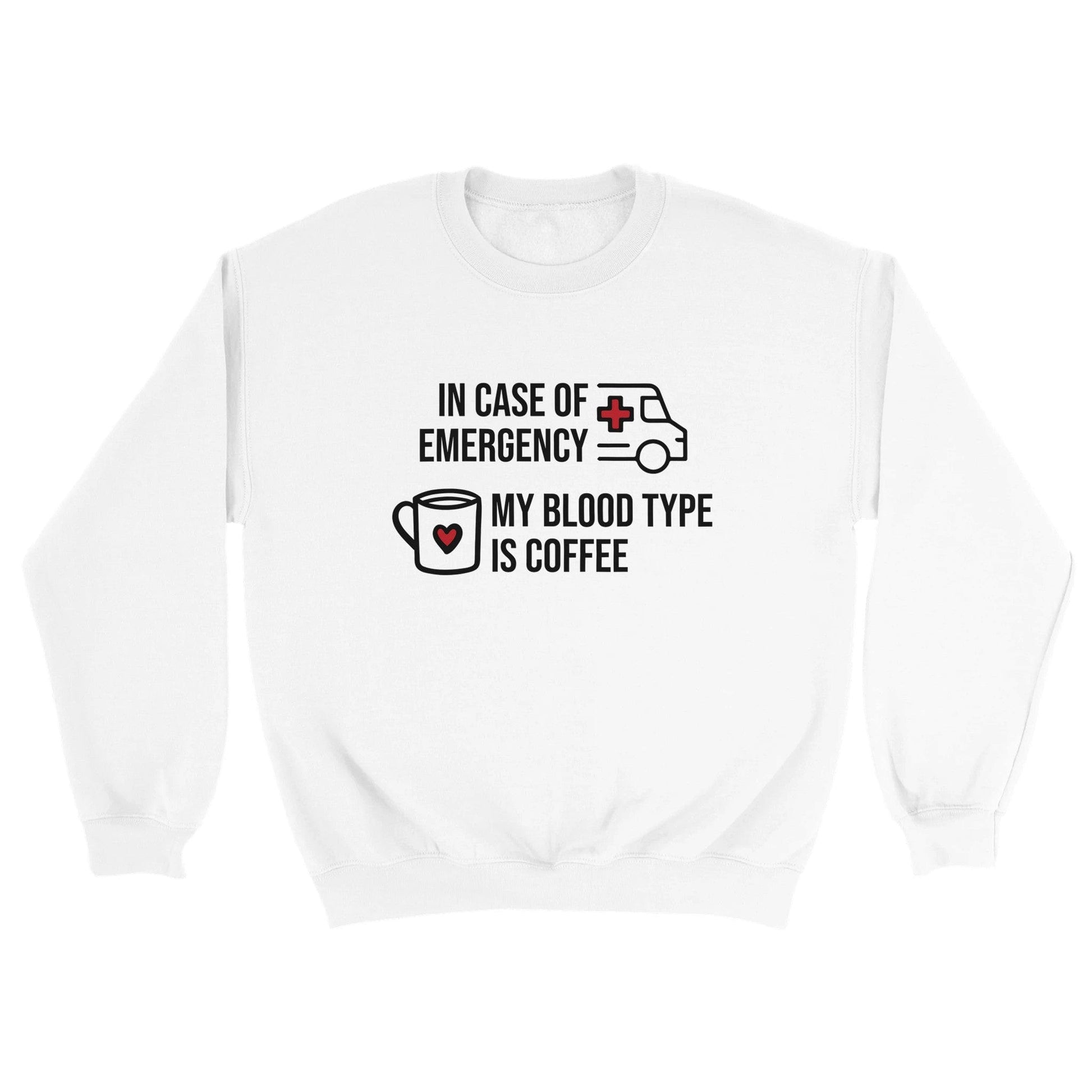 Good Bean Gifts My Blood Type is Coffee- Unisex Crewneck Sweatshirt White / S