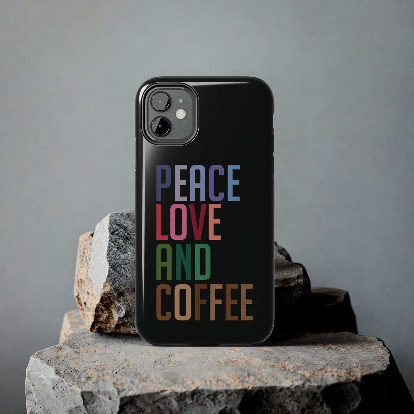 Good Bean Gifts "Peace Love and Coffee" Tough Phone Cases