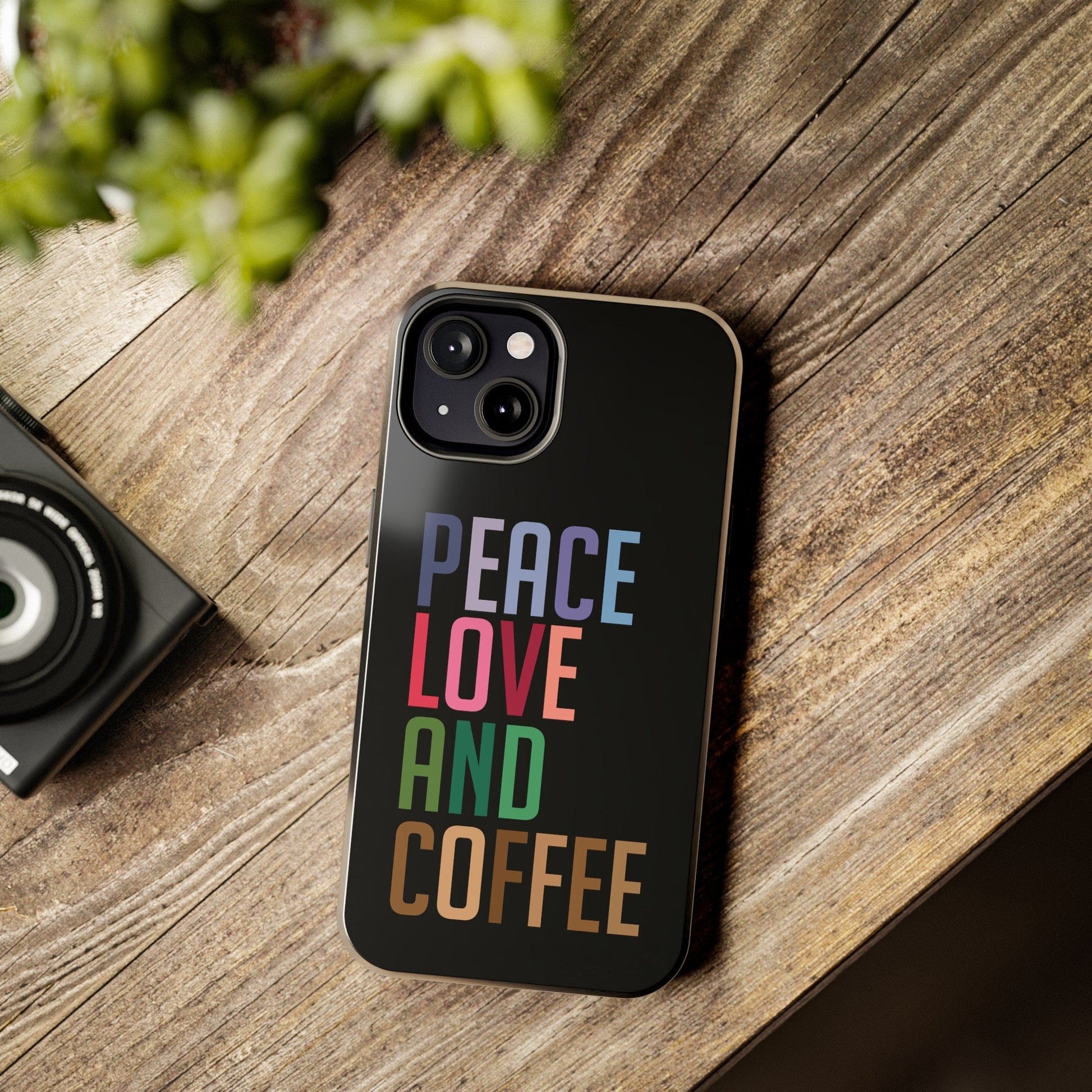 Good Bean Gifts "Peace Love and Coffee" Tough Phone Cases