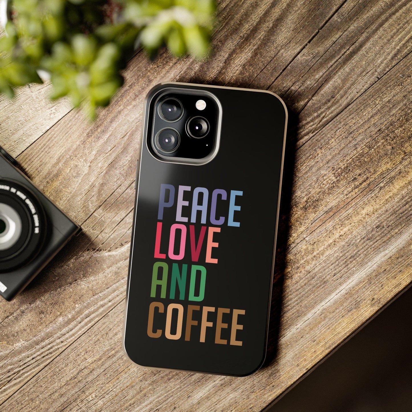 Good Bean Gifts "Peace Love and Coffee" Tough Phone Cases